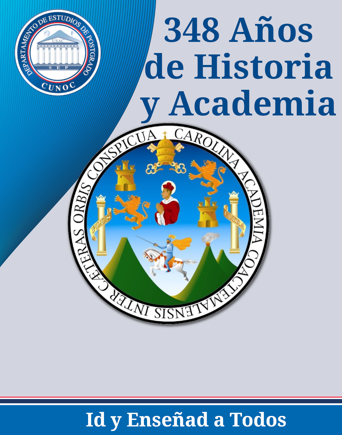 348 Años de Historia y Académia