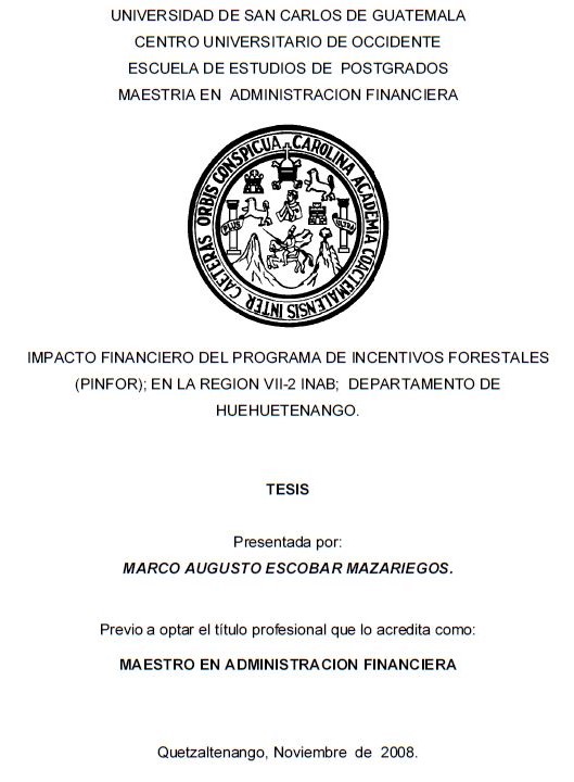 IMPACTO FINANCIERO DEL PROGRAMA DE INCENTIVOS FORESTALES (PINFOR); EN LA REGION VII-2 INAB; DEPARTAMENTO DE HUEHUETENANGO