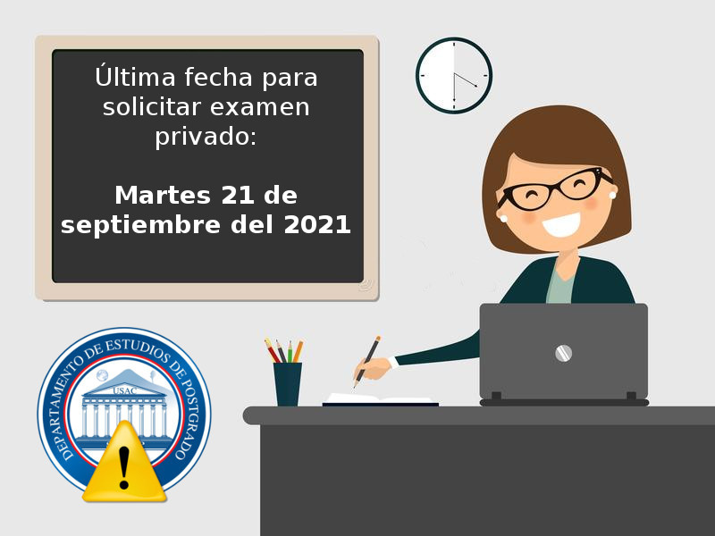 Fecha para Solicitud de Examen Privado 2021