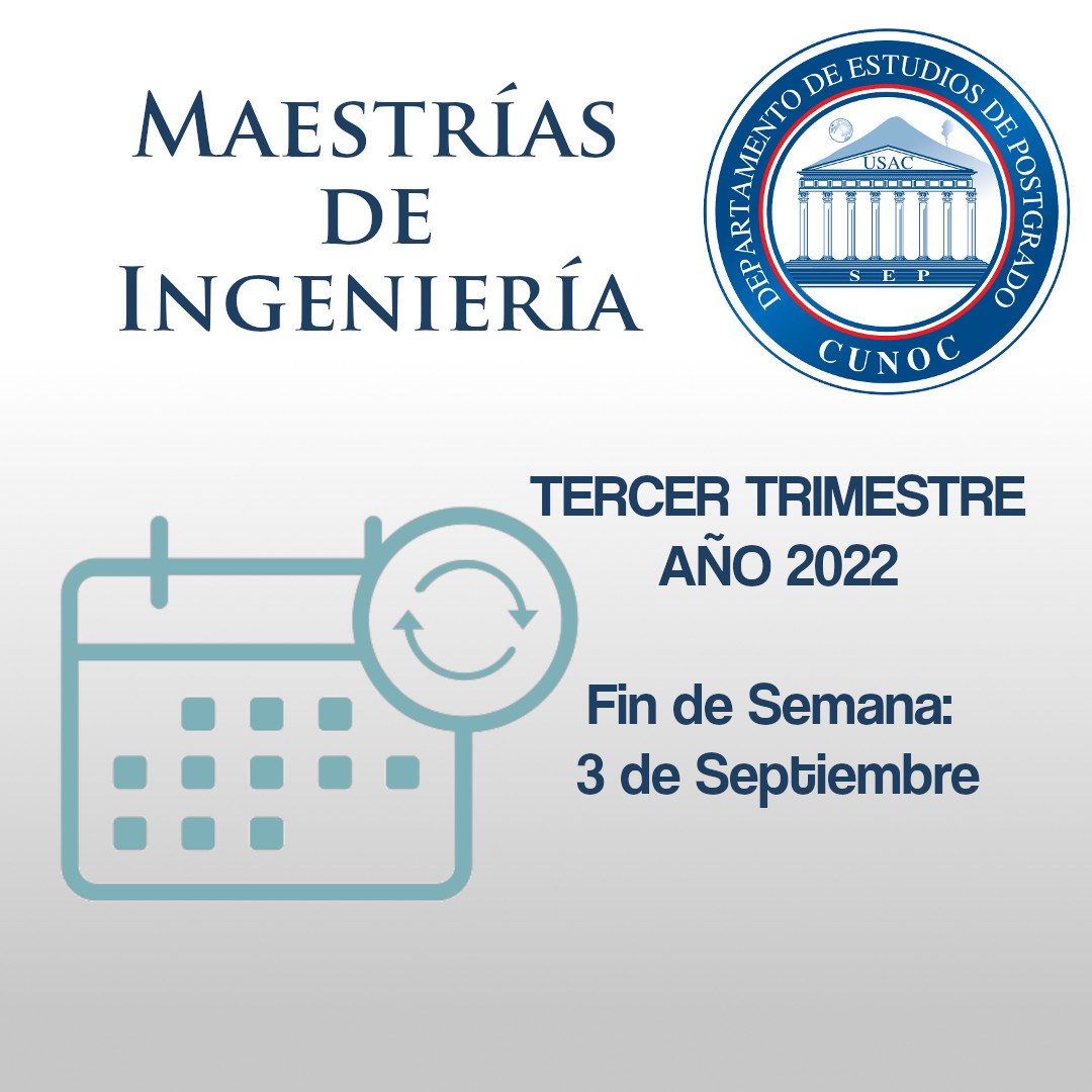 Inicio de 3er Trimestre Maestrías de Ingeniería