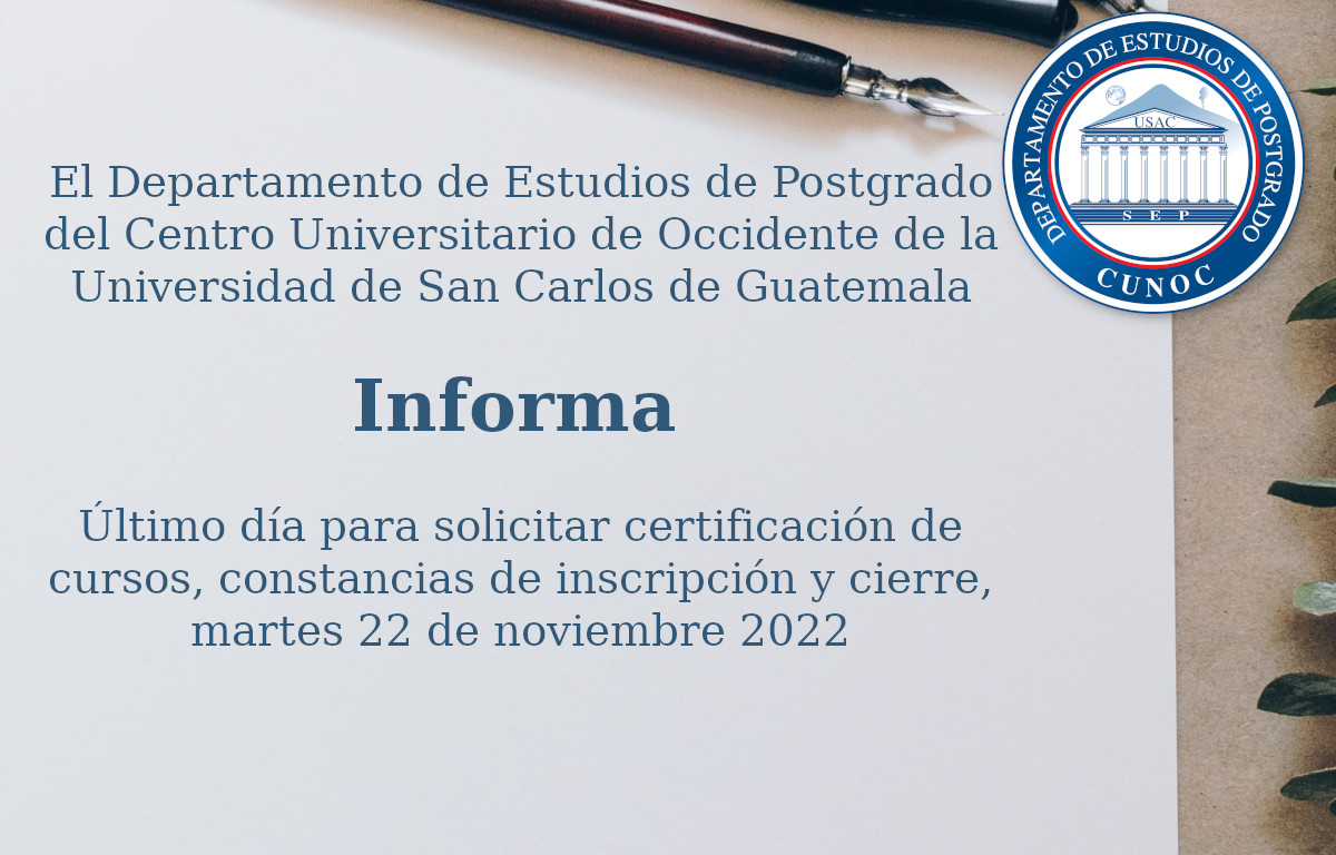Último día para constancias y certificaciones 2022