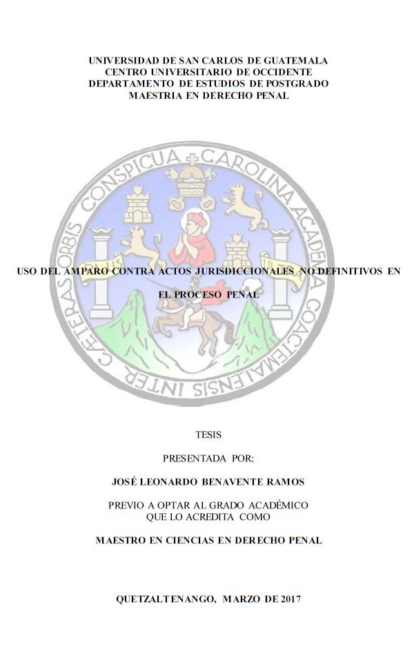 USO DEL AMPARO CONTRA ACTOS JURISDICCIONALES NO DEFINITIVOS EN EL PROCESO PENAL