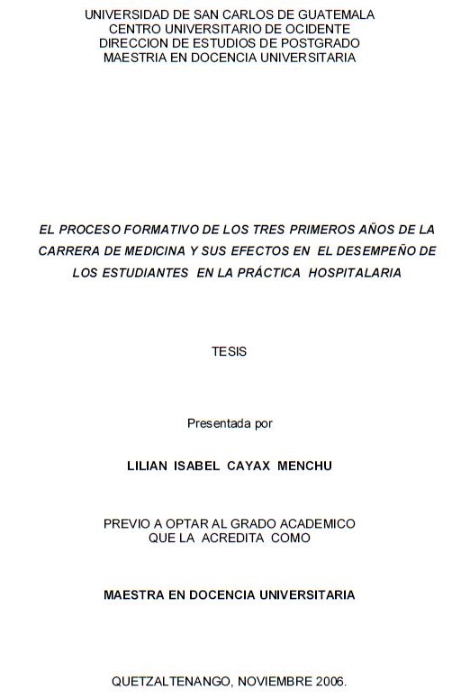 EL PROCESO FORMATIVO DE LOS TRES PRIMEROS AÑOS DE LA CARRERA DE MEDICINA Y SUS EFECTOS EN EL DESEMPEÑO DE LOS ESTUDIANTES EN LA PRÁCTICA HOSPITALARIA