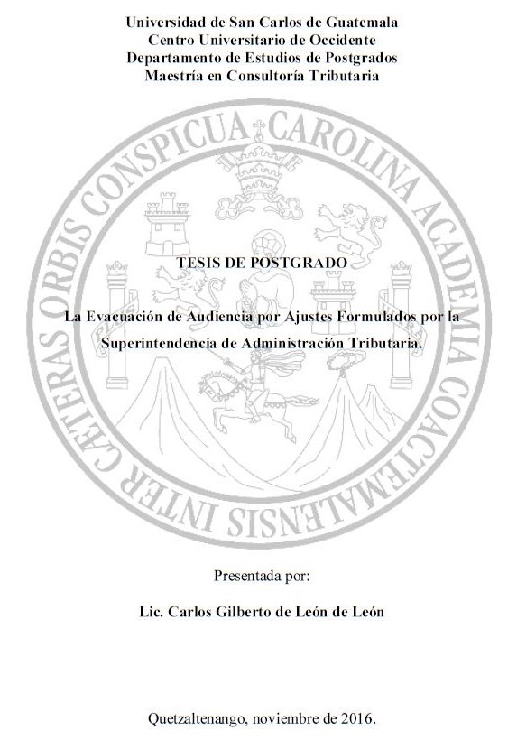 LA EVACUACIÓN DE AUDIENCIA POR AJUSTES FORMULADOS POR LA SUPERINTENDENCIA DE ADMINISTRACIÓN TRIBUTARIA