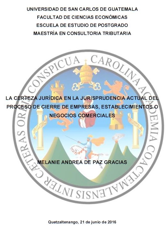 LA CERTEZA JURÌDICA EN LA JURISPRUDENCIA ACTUAL DEL PROCESO DE CIERRE DE EMPRESAS, ESTABLECIMIENTOS O NEGOCIOS COMERCIALES