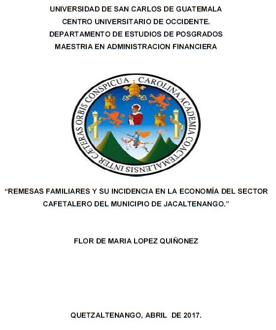 REMESAS FAMILIARES Y SU INCIDENCIA EN LA ECONOMÍA DEL SECTOR CAFETALERO DEL MUNICIPIO DE JACALTENANGO