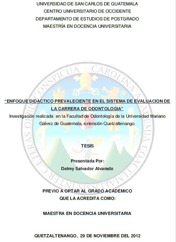 ENFOQUE DIDACTICO PREVALECIENTE EN EL SISTEMA DE EVALUACION DE LA CARRERA DE ODONTOLOGIA