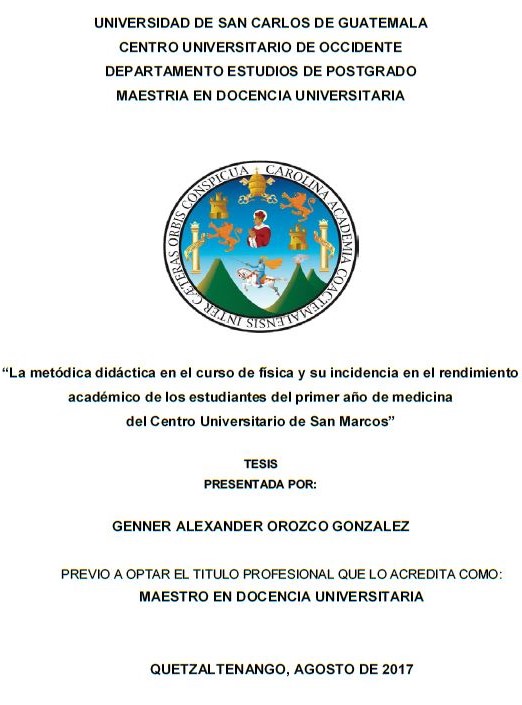 LA METÓDICA DIDÁCTICA EN EL CURSO DE FÍSICA Y SU INCIDENCIA EN EL RENDIMIENTO ACADÉMICO DE LOS ESTUDIANTES DEL PRIMER AÑO DE MEDICINA DEL CENTRO UNIVERSITARIO DE SAN MARCOS