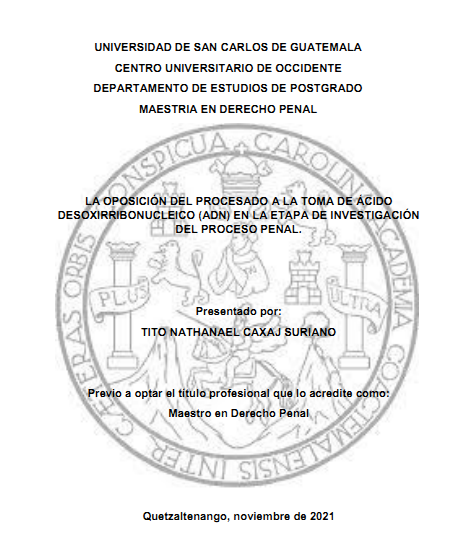 La oposición del procesado a la toma de ácido desoxirribonucleico (ADN) en la etapa de investigación del proceso penal
