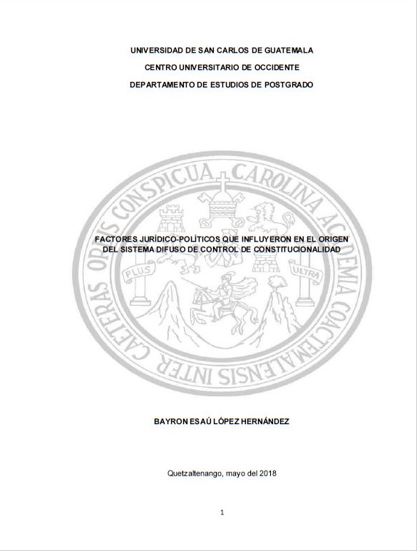 FACTORES JURÍDICO-POLÍTICOS QUE INFLUYERON EN EL ORIGEN DEL SISTEMA DIFUSO DE CONTROL DE CONSTITUCIONALIDAD