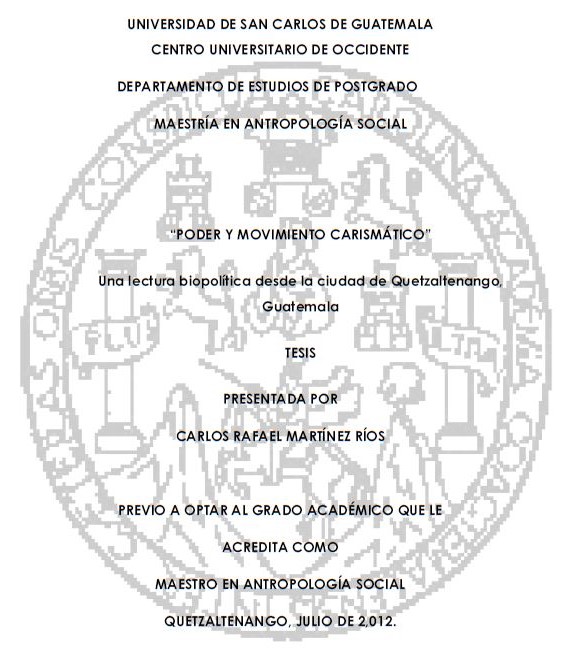 “PODER Y MOVIMIENTO CARISMÁTICO” UNA LECTURA BIOPOLÍTICA DESDE LA CIUDAD DE QUETZALTENANGO, GUATEMALA