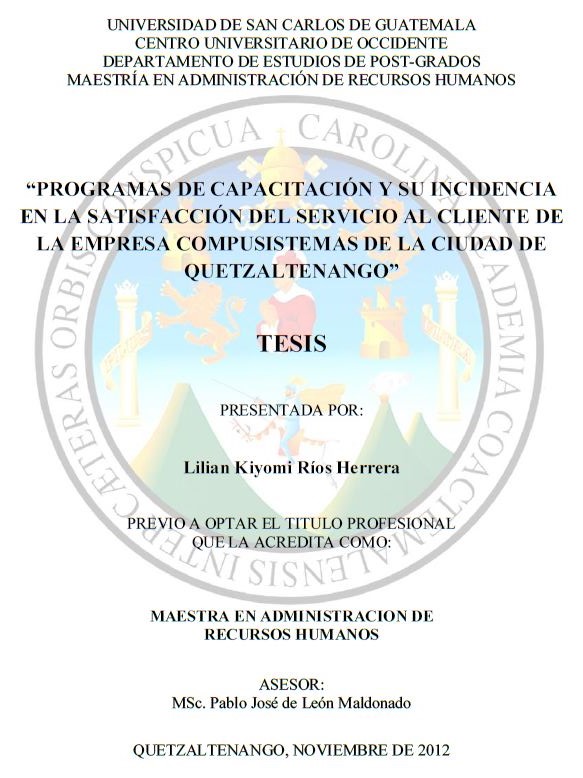 PROGRAMAS DE CAPACITACIÓN Y SU INCIDENCIA EN LA SATISFACCIÓN DEL SERVICIO AL CLIENTE DE LA EMPRESA COMPUSISTEMAS DE LA CIUDAD DE QUETZALTENANGO