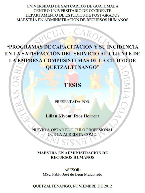 PROGRAMAS DE CAPACITACIÓN Y SU INCIDENCIA EN LA SATISFACCIÓN DEL SERVICIO AL CLIENTE DE LA EMPRESA COMPUSISTEMAS DE LA CIUDAD DE QUETZALTENANGO